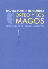 ORFEO Y LOS MAGOS | Martin Hernandez,raquel | 9788496775886 (Abada)